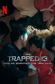 13 человек в ловушке: Как мы выжили в тайской пещере 13 человек в ловушке: Как мы выжили в тайской пещере