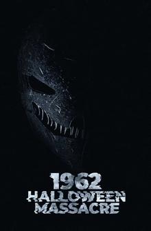 Хэллоуинская резня 1962-го Хэллоуинская резня 1962-го